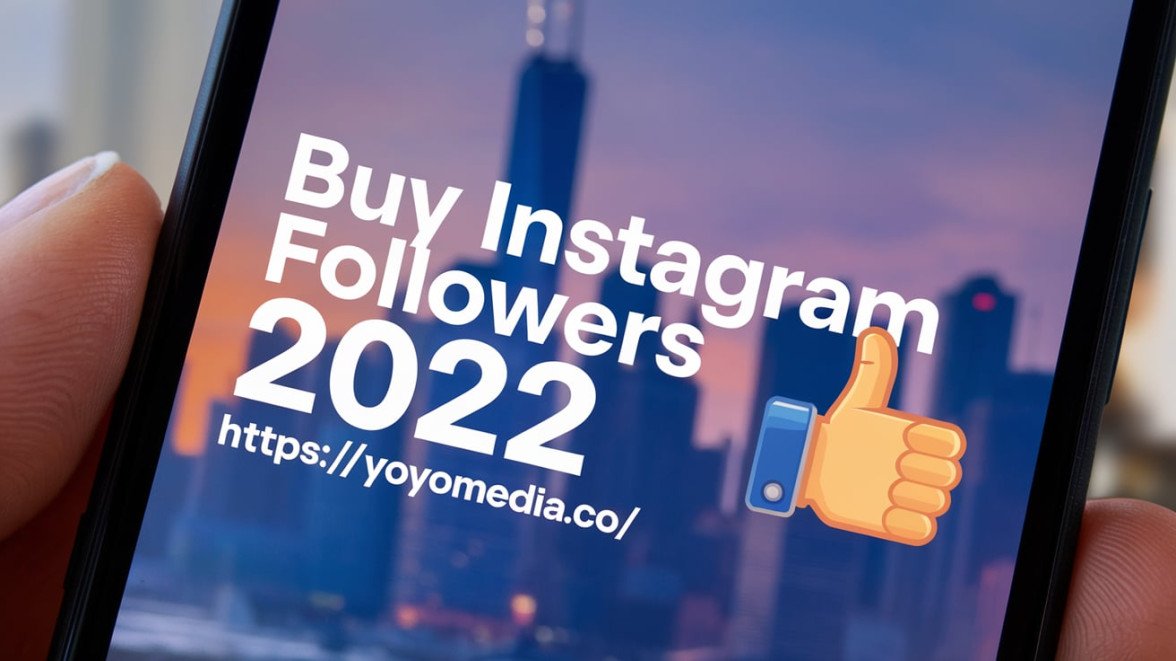 10 Reasons to Buy Instagram Followers in 2022 with YoYoMedia: Boost Your Social Presence Fast